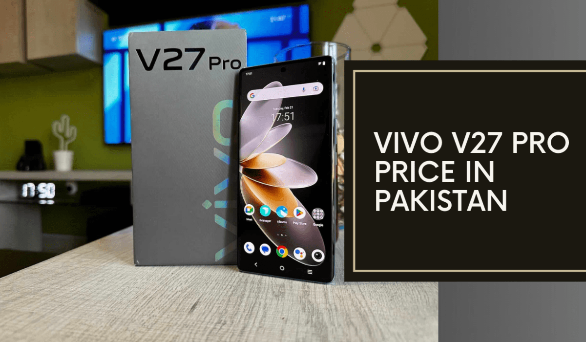 Vivo V27 Pro Price in Pakistan