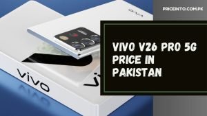 Vivo V26 Pro 5G Price in Pakistan