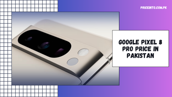 Google Pixel 8 Pro Price in Pakistan