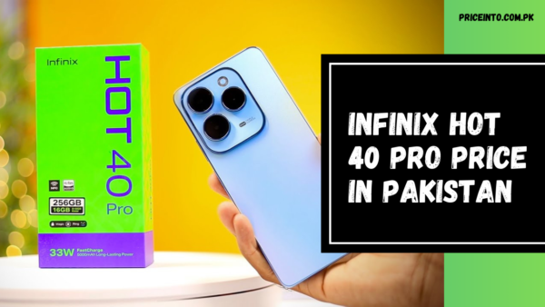 Infinix Hot 40 Pro Price in Pakistan