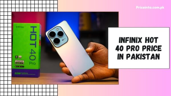 Infinix Hot 40 Pro Price in Pakistan